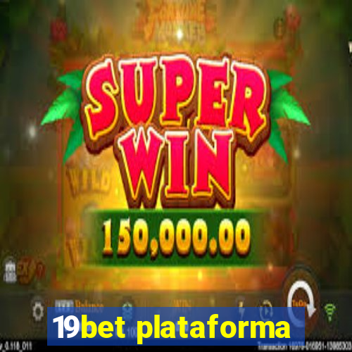 19bet plataforma